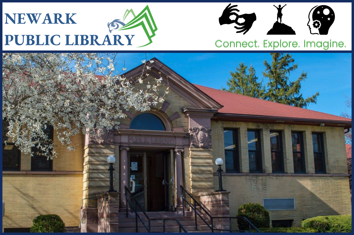 Newark Public Library Connect. Explore. Imagine